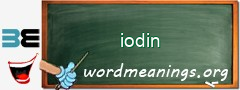 WordMeaning blackboard for iodin